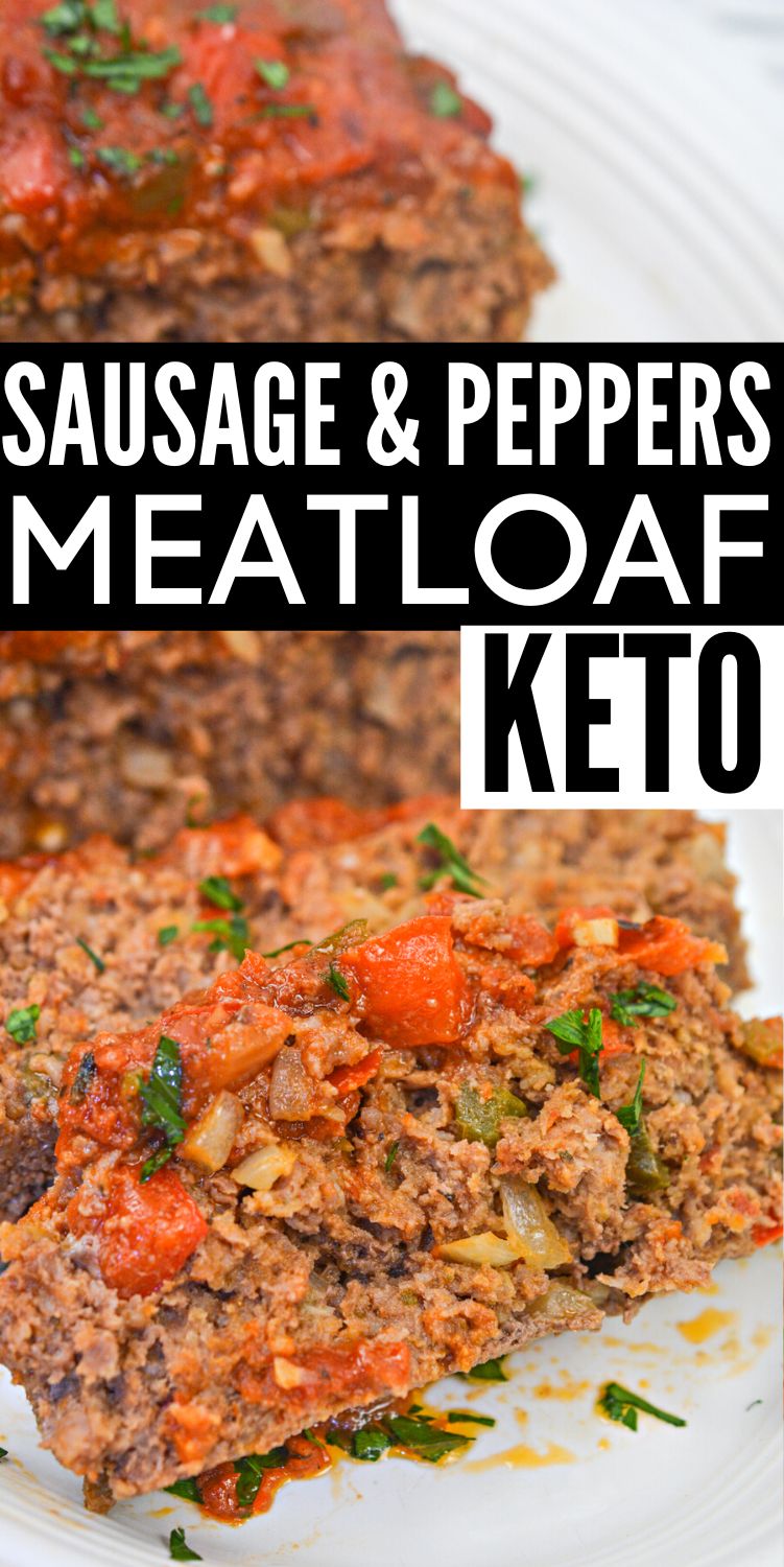 Keto Sausage and Peppers Meatloaf